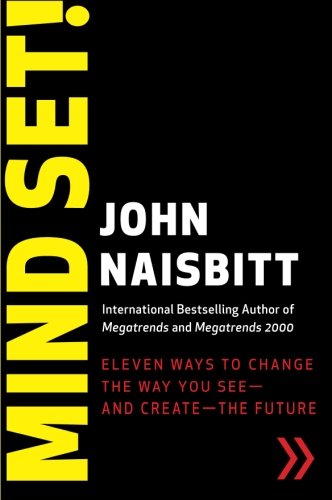 Mind Set!: Eleven Ways to Change the Way You See--and Create--the Future