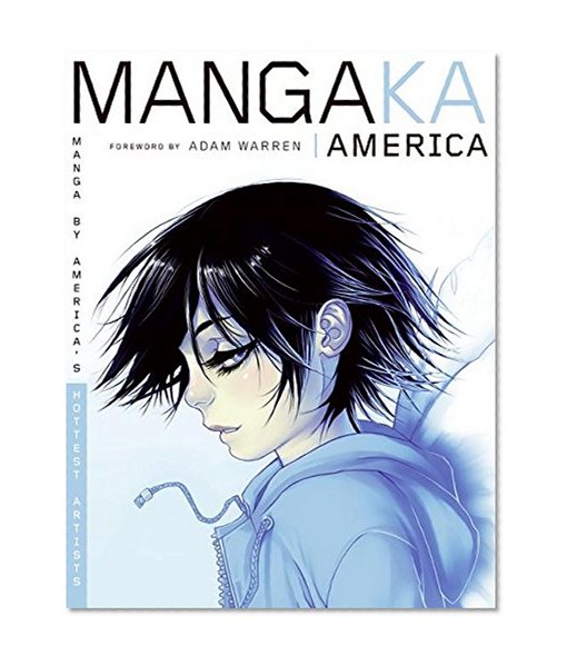 Mangaka America: Manga by America's Hottest Artists