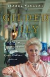 Gilded Lily: Lily Safra: The Making of One of the World's Wealthiest Widows