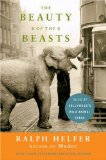 The Beauty of the Beasts: Tales of Hollywood's Wild Animal Stars