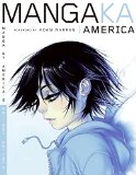 Mangaka America: Manga by America's Hottest Artists