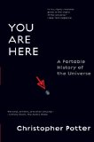 You Are Here: A Portable History of the Universe