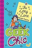 Geek Chic: The Zoey Zone