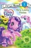 My Little Pony: Very Lucky Ponies (I Can Read Book 1)