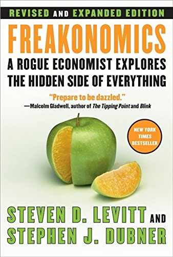 Book Cover Freakonomics [Revised and Expanded]: A Rogue Economist Explores the Hidden Side of Everything