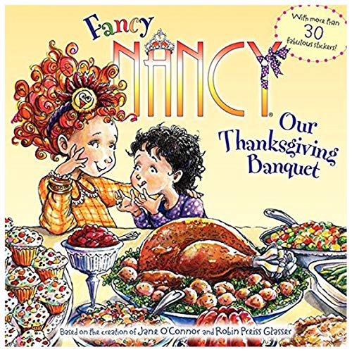 Book Cover Fancy Nancy: Our Thanksgiving Banquet