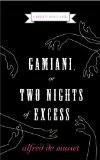 Gamiani, or Two Nights of Excess (Naughty French Novels, 1)