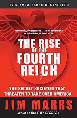 Book Cover The Rise of the Fourth Reich: The Secret Societies That Threaten to Take Over America