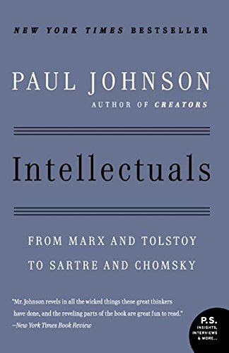 Book Cover Intellectuals: From Marx and Tolstoy to Sartre and Chomsky