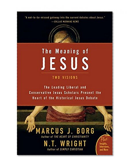 Book Cover The Meaning of Jesus: Two Visions