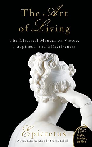 Book Cover Art of Living: The Classical Manual on Virtue, Happiness, and Effectiveness