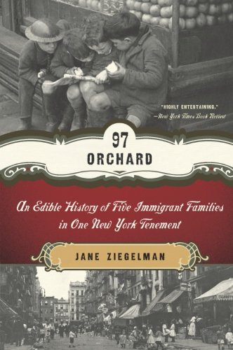 Book Cover 97 Orchard: An Edible History of Five Immigrant Families in One New York Tenement