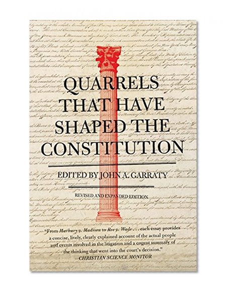 Book Cover Quarrels That Have Shaped the Constitution