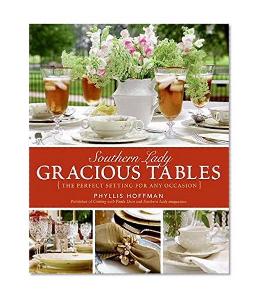 Book Cover Southern Lady: Gracious Tables: The Perfect Setting for Any Occasion