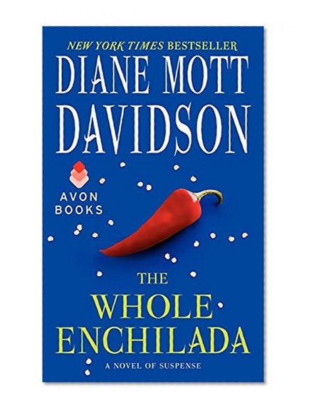 Book Cover The Whole Enchilada: A Novel of Suspense (Goldy Schulz)