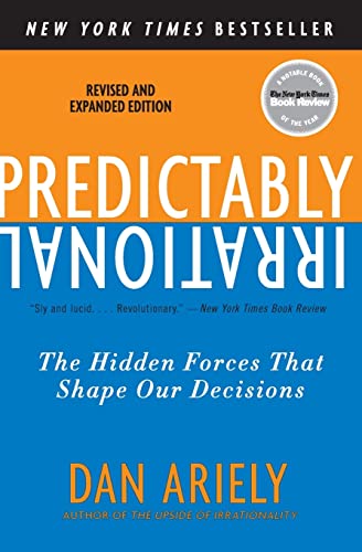 Book Cover Predictably Irrational, Revised and Expanded Edition: The Hidden Forces That Shape Our Decisions
