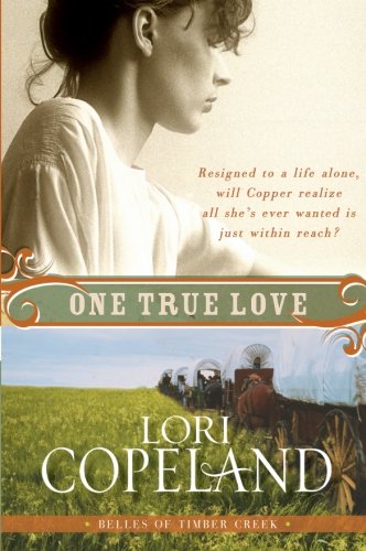 One True Love (Belles of Timber Creek)