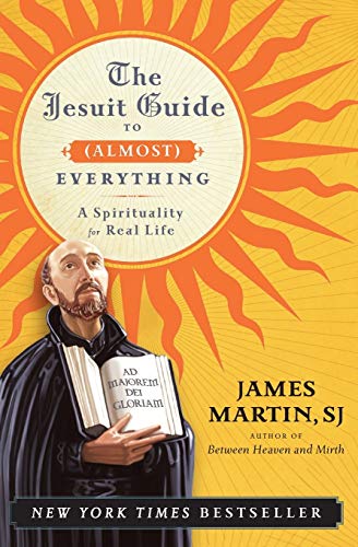 Book Cover The Jesuit Guide to (Almost) Everything: A Spirituality for Real Life