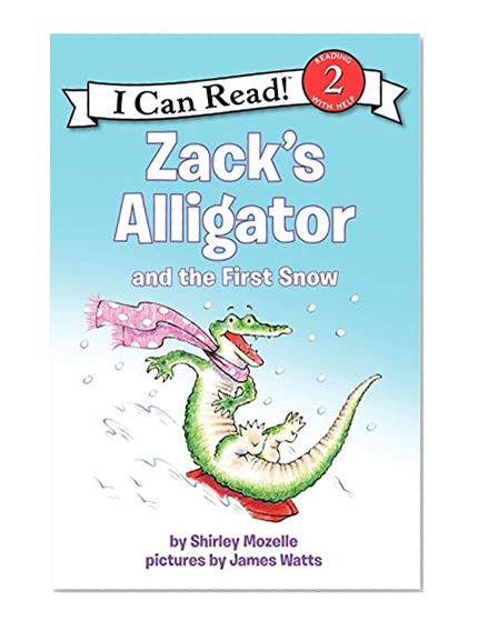 Book Cover Zack's Alligator and the First Snow (I Can Read Level 2)