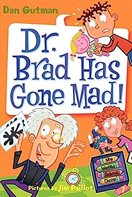 My Weird School Daze #7: Dr. Brad Has Gone Mad!
