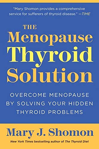 Book Cover The Menopause Thyroid Solution: Overcome Menopause by Solving Your Hidden Thyroid Problems