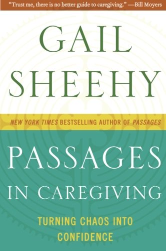 Book Cover Passages in Caregiving: Turning Chaos into Confidence