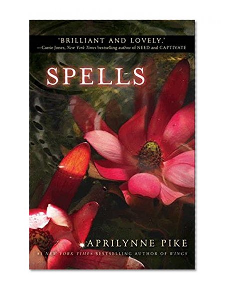 Spells (Aprilynne Pike (Quality))