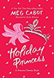 Holiday Princess: A Princess Diaries Book