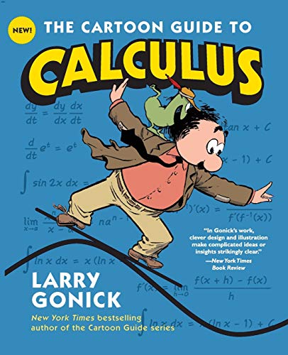 Book Cover The Cartoon Guide to Calculus (Cartoon Guide Series)