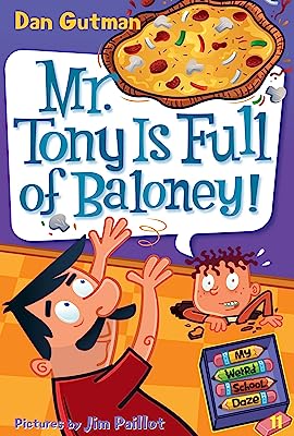 Book Cover My Weird School Daze #11: Mr. Tony Is Full of Baloney!