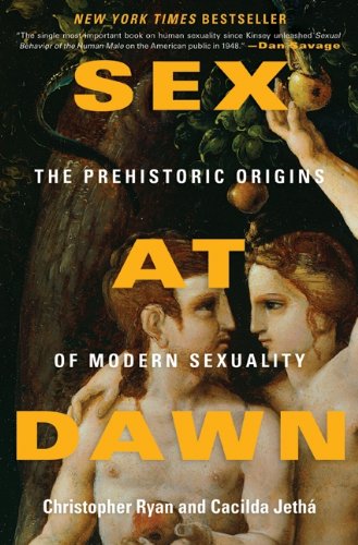 Book Cover Sex at Dawn: The Prehistoric Origins of Modern Sexuality
