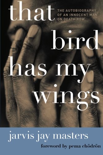 Book Cover That Bird Has My Wings: The Autobiography of an Innocent Man on Death Row