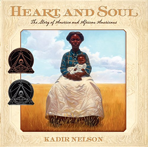 Book Cover Heart and Soul: The Story of America and African Americans (Coretta Scott King Award - Author Winner Title(s))