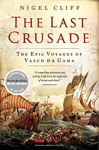 Book Cover The Last Crusade: The Epic Voyages of Vasco da Gama