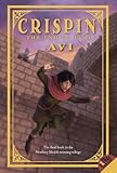 Crispin: The End of Time: A Moving Tale for Kids (Ages 8-12) About Danger, Hope, and the Price of Freedom