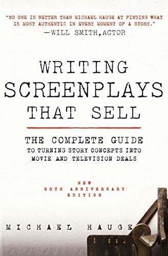 Book Cover Writing Screenplays That Sell, New Twentieth Anniversary Edition: The Complete Guide to Turning Story Concepts into Movie and Television Deals
