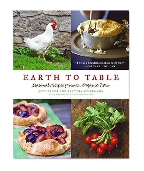 Book Cover Earth to Table: Seasonal Recipes from an Organic Farm