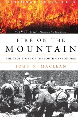 Book Cover Fire on the Mountain: The True Story of the South Canyon Fire