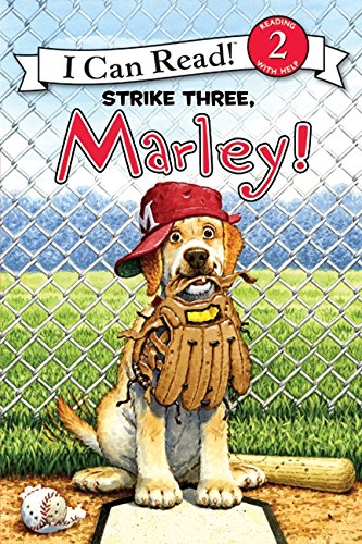 Book Cover Marley: Strike Three, Marley! (I Can Read Level 2)