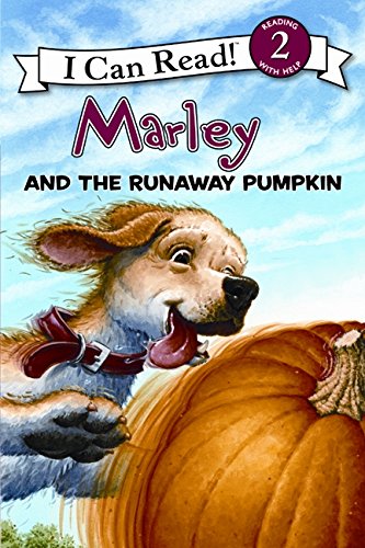 Book Cover Marley: Marley and the Runaway Pumpkin (I Can Read Level 2)