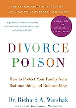 Book Cover Divorce Poison New and Updated Edition: How to Protect Your Family from Bad-mouthing and Brainwashing