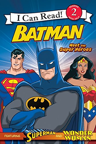 Book Cover Batman: Meet the Super Heroes (I Can Read Book )