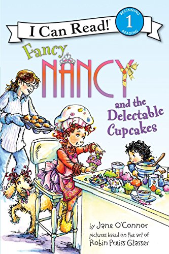 Book Cover Fancy Nancy and the Delectable Cupcakes (I Can Read Level 1)