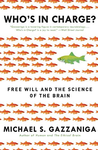 Book Cover Who's in Charge?: Free Will and the Science of the Brain