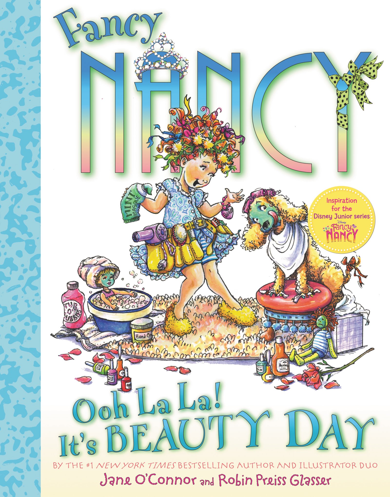 Book Cover Fancy Nancy: Ooh La La! It's Beauty Day