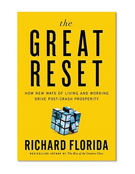 Book Cover The Great Reset: How New Ways of Living and Working Drive Post-Crash Prosperity