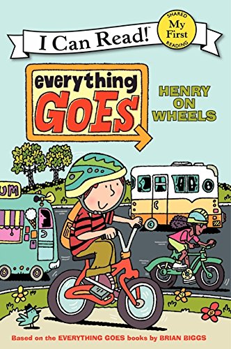 Book Cover Everything Goes: Henry on Wheels (My First I Can Read)
