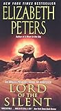 Lord of the Silent: An Amelia Peabody Novel of Suspense (Amelia Peabody Series, Band 13)