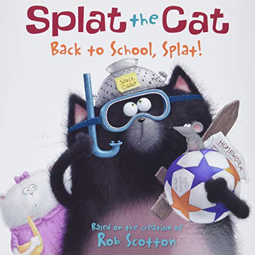 Book Cover Splat the Cat: Back to School, Splat!