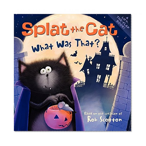 Book Cover Splat the Cat: What Was That?